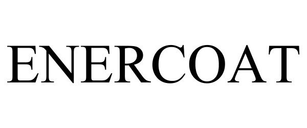  ENERCOAT