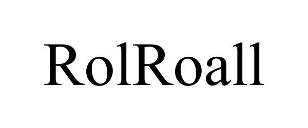 Trademark Logo ROLROALL