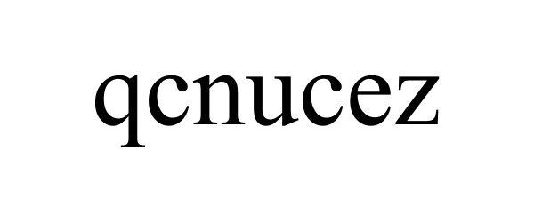 Trademark Logo QCNUCEZ