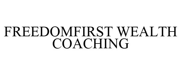  FREEDOMFIRST WEALTH COACHING