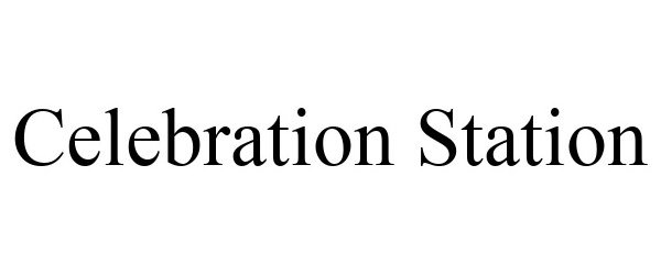 Trademark Logo CELEBRATION STATION