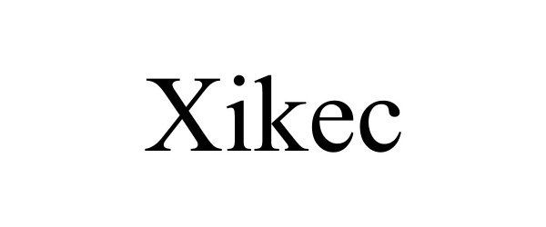 Trademark Logo XIKEC