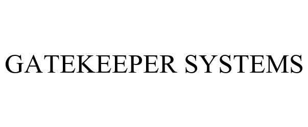  GATEKEEPER SYSTEMS