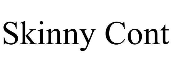 Trademark Logo SKINNY CONT