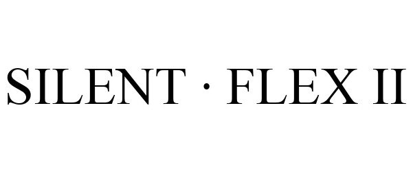 Trademark Logo SILENT · FLEX II