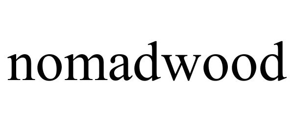 Trademark Logo NOMADWOOD
