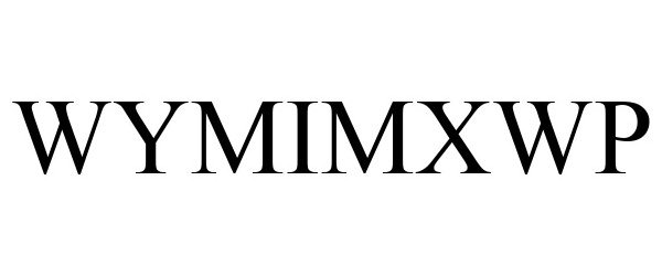 Trademark Logo WYMIMXWP