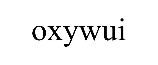 Trademark Logo OXYWUI