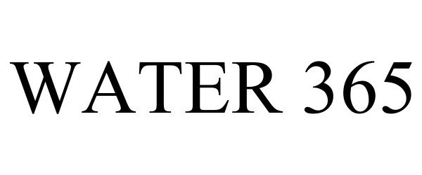 Trademark Logo WATER 365