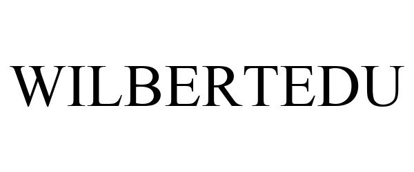 Trademark Logo WILBERTEDU