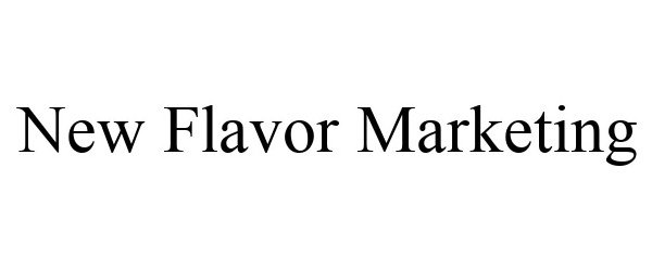  NEW FLAVOR MARKETING