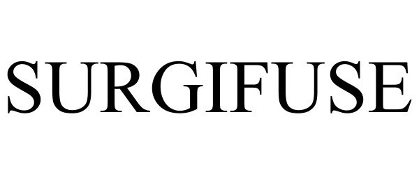  SURGIFUSE