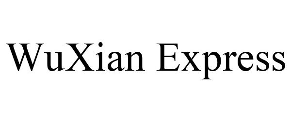  WUXIAN EXPRESS