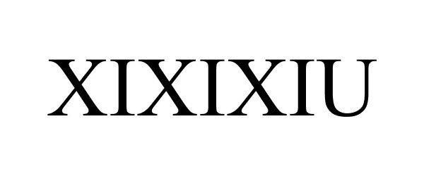 Trademark Logo XIXIXIU