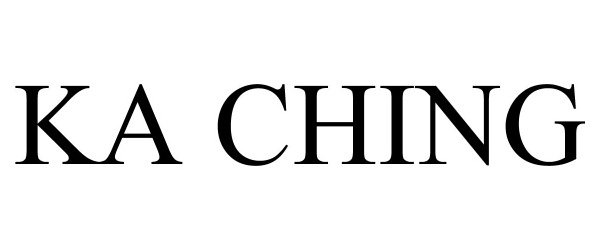 Trademark Logo KA CHING