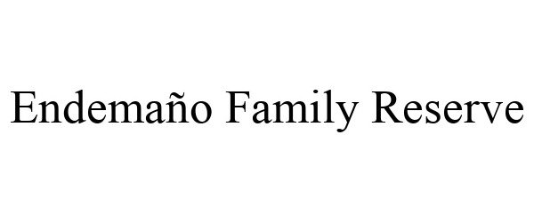 Trademark Logo ENDEMAÑO FAMILY RESERVE
