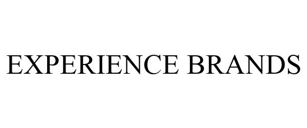  EXPERIENCE BRANDS