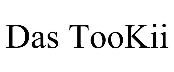 Trademark Logo DAS TOOKII