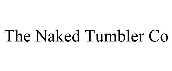  THE NAKED TUMBLER CO