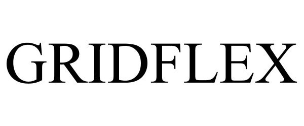 Trademark Logo GRIDFLEX