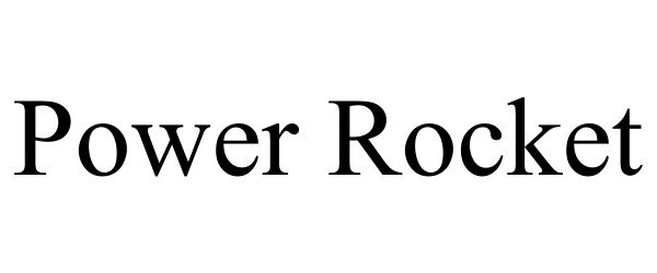 Trademark Logo POWER ROCKET
