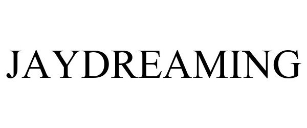 Trademark Logo JAYDREAMING