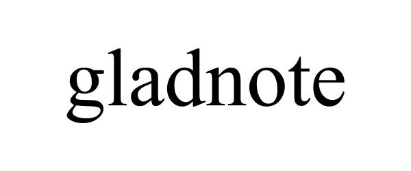 Trademark Logo GLADNOTE