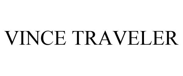 Trademark Logo VINCE TRAVELER