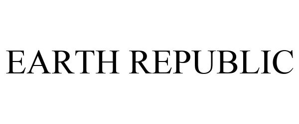 Trademark Logo EARTH REPUBLIC