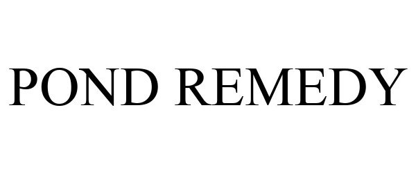 Trademark Logo POND REMEDY