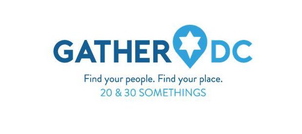  GATHER DC - FIND YOUR PEOPLE. FIND YOUR PLACE. 20 &amp; 30 SOMETHINGS