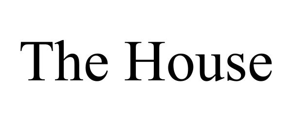 Trademark Logo THE HOUSE