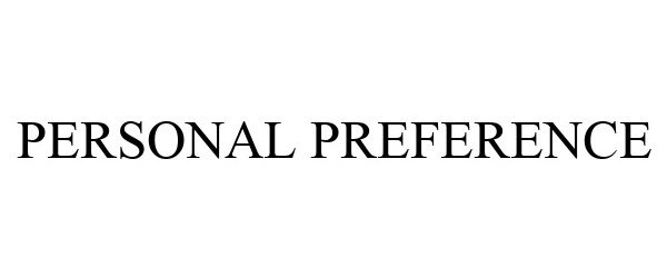 Trademark Logo PERSONAL PREFERENCE