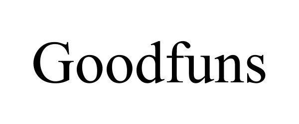 Trademark Logo GOODFUNS
