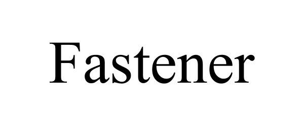 Trademark Logo FASTENER