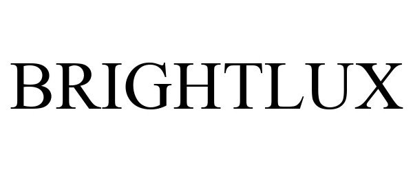 Trademark Logo BRIGHTLUX