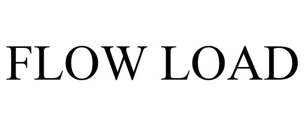 Trademark Logo FLOW LOAD
