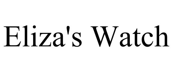 Trademark Logo ELIZA'S WATCH