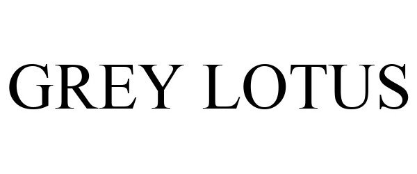 Trademark Logo GREY LOTUS