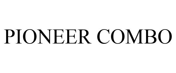 Trademark Logo PIONEER COMBO