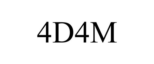  4D4M