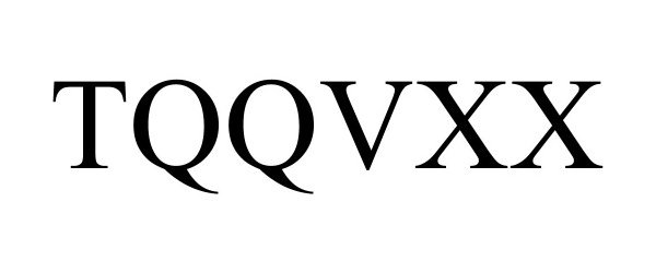 Trademark Logo TQQVXX