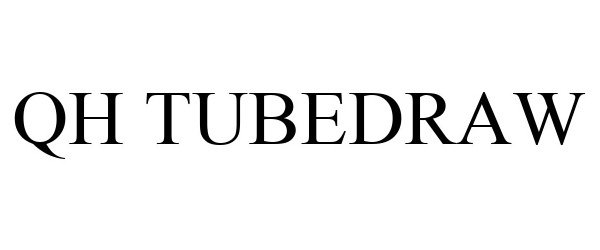 Trademark Logo QH TUBEDRAW