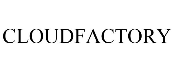 Trademark Logo CLOUDFACTORY