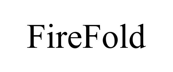 Trademark Logo FIREFOLD
