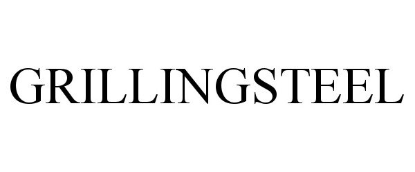 Trademark Logo GRILLINGSTEEL