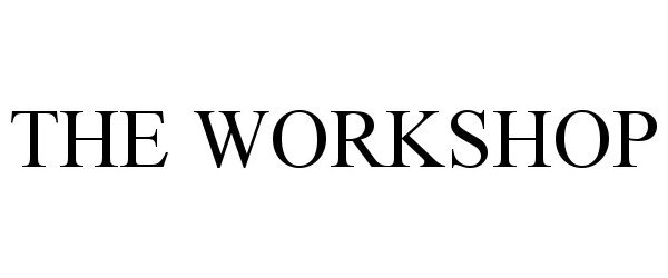 Trademark Logo THE WORKSHOP