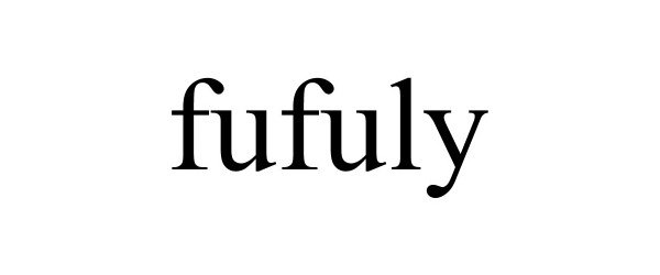 Trademark Logo FUFULY