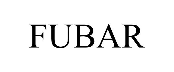 Trademark Logo FUBAR