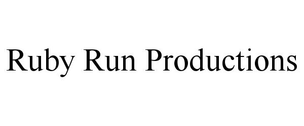  RUBY RUN PRODUCTIONS